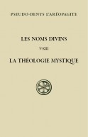 SC 579 Les noms divins. La Théologie mystique, II