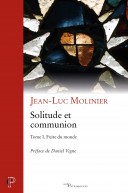 Solitude et communion (IVe - VIe siècle) Volume I