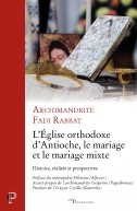 L'Eglise orthodoxe d'Antioche, le mariage et le mariage mixte