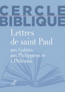 Lettres de saint Paul aux Galates, aux Philippiens et à Philémon