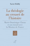 La théologie au creuset de l'histoire - CF 304
