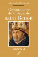Commentaire de la règle de saint Benoît (tome 3)