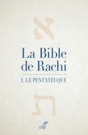 La Bible de Rachi. I. Le Pentateuque
