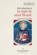 Introduction à la Règle de saint Benoît