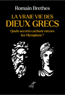 La vraie vie des dieux grecs