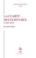 La clarté des Ecritures (1520-1619)