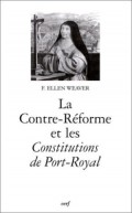 Contre-Réforme et les Constitutions de Port-Royal (La)