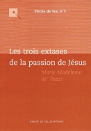 Les Trois extases de la Passion de Jésus