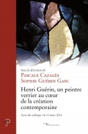 Henri Guérin, un peintre verrier au coeur de la création contemporaine