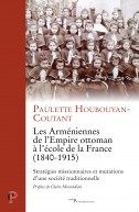 Les Arméniennes de l'Empire ottoman à l'école de la France