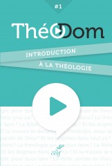 THEODOM 1 : Introduction à la théologie
