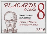Placards & Libelles 8 - Guerre d'Algérie, pour saluer Camus