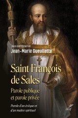 Saint François de Sales, parole publique et parole privée