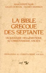 La Bible d'Alexandrie : La Bible grecque des Septante