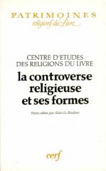 Controverse religieuse et ses formes (La)