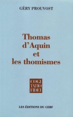 Thomas d'Aquin et les thomismes - CF 195
