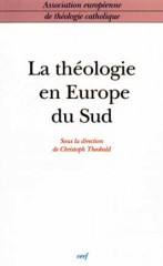 Théologie en Europe du Sud (La)