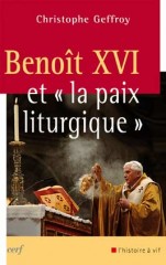 Benoît XVI et « la paix liturgique »