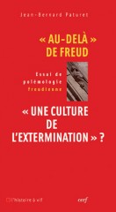 Au-delà de Freud : « une culture de l'extermination » ?