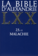 La Bible d'Alexandrie : Malachie