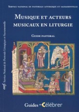 Musique et acteurs musicaux en liturgie