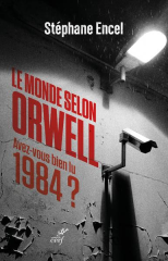 Le monde selon Orwell