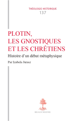 Plotin, les gnostiques et les chrétiens