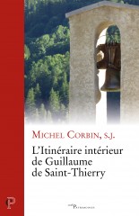 L'itinéraire intérieur de Guillaume de Saint-Thierry