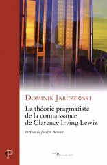 La théorie pragmatique de la connaissance de Clarence Irving Lewis