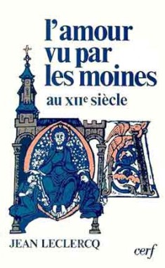 L' Amour vu par les moines au XIIe siècle