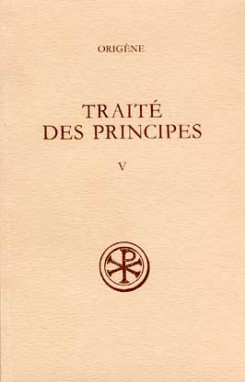 SC 312 Traité des Principes, V