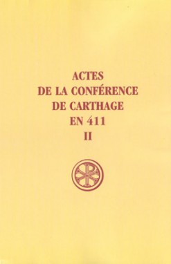SC 195 Actes de la conférence de Carthage en 411, II