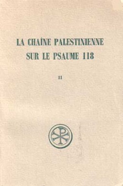 SC 190 La Chaîne palestinienne sur le Psaume 118, II