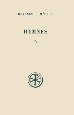 SC 128 Hymnes, IV : Nouveau Testament (XXXII-XLV)