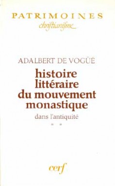 Histoire littéraire du mouvement monastique dans l'antiquité, II