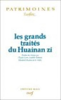 Grands Traités de Huainan zi (Les)