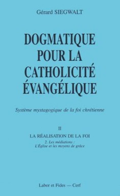 Dogmatique II-2 : Les médiations : L'Église et les moyens de grâce