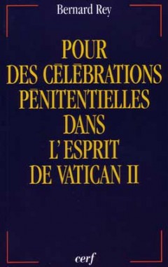 Pour des célébrations pénitentielles dans l'esprit de Vatican II