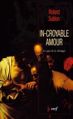 In-croyable amour
