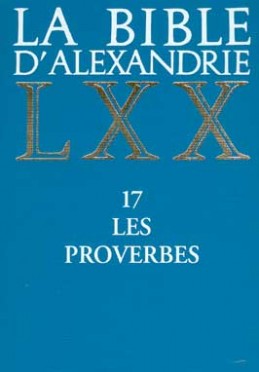 La Bible d'Alexandrie : les Proverbes