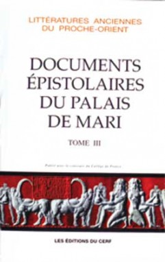 Les Documents épistolaires du palais de Mari, III