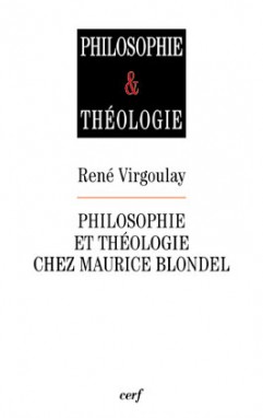 Philosophie et théologie   chez Maurice Blondel