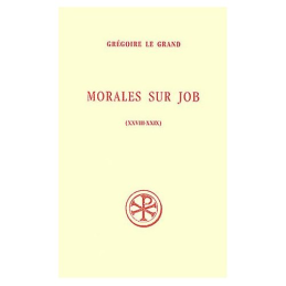 SC 476 Morales sur Job, Livres XXVIII-XXIX