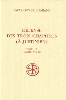 SC 484 Défense des Trois Chapitres (À Justinien), III