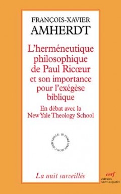 Herméneutique philosophique de Paul Ricœur et son importance pour l'exégèse biblique (L')