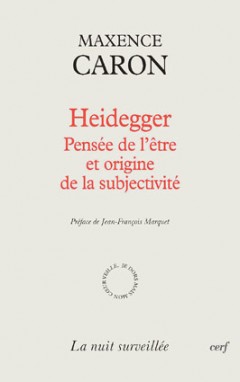Heidegger – Pensée de l'être et origine de la subjectivité