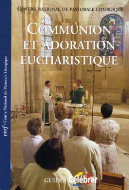 Communion et adoration eucharistique