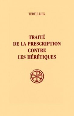 SC 46 Traité de la prescription contre les hérétiques