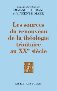Sources du renouveau de la théologie trinitaire au XXe siècle - CF 266