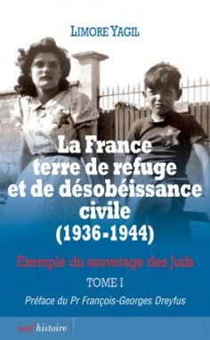 La France terre de refuge et de désobéissance civile (1936-1944). Tome 1